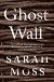 Ghost Wall