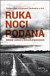 Ruka noci podaná