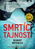 Smrtící tajnosti (Dívka v ledu 6)