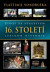Život ve staletích - 16. století