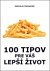 100 tipov pre váš lepší život