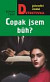 Copak jsem Bůh?