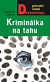 Kriminálka na tahu