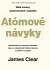 Atómové návyky - Malé zmeny, pozoruhodné výsledky