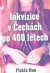 Inkvizice v Čechách po 400 letech