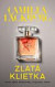 Faye 1: Zlatá klietka