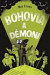 Bohovia a démoni (Bohovia vôbec nie sú zlí 3)