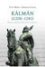 Kálmán (1208-1241) Halics királya, Szlavónia herceg