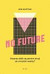 No Future