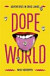 Dopeworld - Adventures in Drug Lands