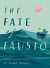 The Fate of Fausto