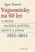 Vzpomínky na 60 let v oboru sociální politiky, správy a práva 1955-2015
