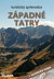Západné Tatry (3. vydanie) + mapa