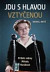 Jdu s hlavou vztyčenou