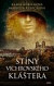 Stíny Vichrovského kláštera