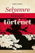 Selyemre hímzett történet