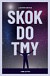 Skok do tmy