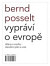 Bernd Posselt vypráví o Evropě