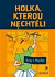 Holka, kterou nechtěli