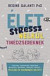 Élet stressz nélkül tinédzsereknek