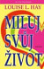 Miluj svůj život, 6.vydání