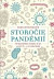 Storočie pandémií (Od španielskej chrípky až po covid-19... a čo čakať ďalej)