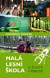 Malá lesní škola: O životě v přírodě