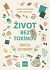 Život bez toxínov. Zdravé telo, čistá domácnosť