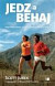 Jedz a behaj