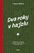 Dva roky v hajzlu