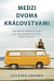 Medzi dvomi kráľovstvami