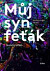 Můj syn feťák
