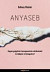 Anyaseb - Hogyan gyógyítsuk transzgenerációs sérüléseinket és találjunk rá önmagunkra?