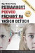 Potravinový podvod páchaný na vašich deťoch (3.rozšírené vydanie)