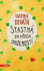 Šťastná za všech okolností