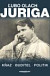 Juriga. Kňaz, buditeľ, politik