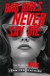 Bad Girls Never Say Die