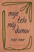 Moje telo, môj domov