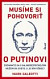 Musíme si pohovoriť o Putinovi