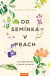 Od semínka v prach