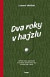 Dva roky v hajzlu