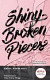 Shiny Broken Pieces (slovenský jazyk)