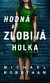 Hodná a zlobivá holka