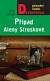 Případ Aleny Struskové