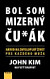 Bol som mizerný ču_ák
