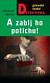 A zabij ho potichu!
