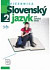 Slovenský jazyk pre 2. ročník SŠ - cvičebnica
