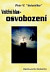 Vnitřní hlas - osvobození
