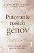 Putovanie našich génov