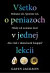 Všetko o peniazoch v jednej lekcii